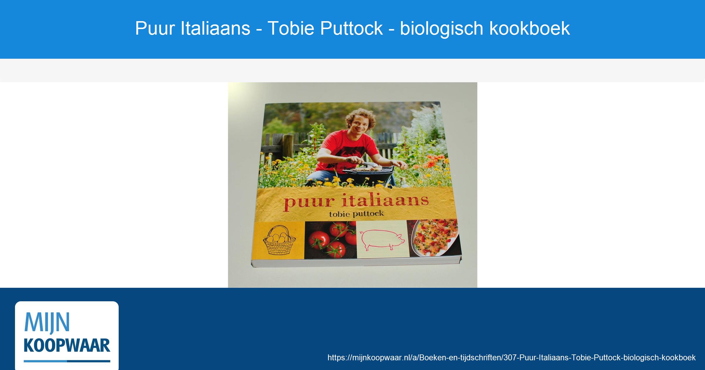 Puur Italiaans Tobie Puttock biologisch kookboek MijnKoopwaar.nl